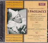 Leoncavallo: I Pagliacci [New York -- February 28, 1948: Ramon Vinay, Florence Quartararo, Leonard Warren, Hugh Thompson; Giuseppe Antonicelli] AND 