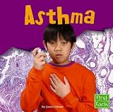Asthma (First Facts) Glaser, Jason