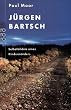 J�rgen Bartsch - Selbstbildnis eines Kinderm�rders.