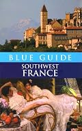 Blue Guide Southwest France, Third Edition (Blue Guide Southwest France)