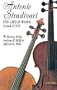Antonio Stradivari: His Life and Work (1644-1737)