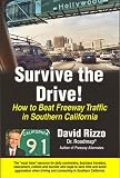 Search : Survive the Drive: How to Beat Freeway Traffic in Southern California