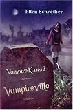 Vampire Kisses by Ellen Schreiber