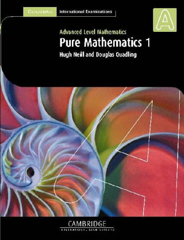 Pure Mathematics 1 (International) (Cambridge International Examinations)