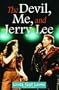 The Devil, Me, and Jerry Lee