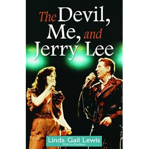 The Devil, Me, and Jerry Lee by Linda G. Lewis