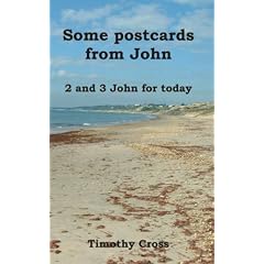 Some Postcards from John: 2 and 3 John for Today