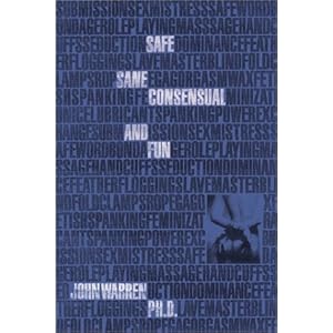 Safe, Sane, Consensual and Fun