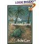 The Windward Road: Adventures of a Naturalist on Remote Caribbean Shores