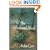 The Windward Road: Adventures of a Naturalist on Remote Caribbean Shores