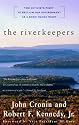 The RIVERKEEPERS: Two Activists Fight to Reclaim Our Environment as a Basic Human Right