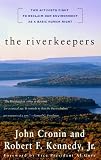 The RIVERKEEPERS: Two Activists Fight to Reclaim Our Environment as a Basic Human Right