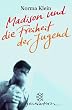 Madison und die Freiheit der Jugend