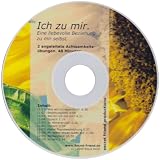 Produkt-Bild: Ich zu mir. Eine liebevolle Beziehung zu mir selbst: 2 angeleitete Achtsamkeits&uuml;bungen