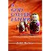 A God Called Father: One Woman's Recovery from Incest and Multiple Personality Disorder