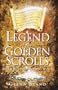 Legend of the Golden Scrolls: Ageless Secrets for Building Wealth
