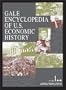 Gale Encyclopedia of United States Economic History (2 Volumes Set)