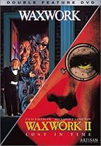 Waxwork / Waxwork II - Lost in Time