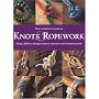 The Complete Book of Knots and Ropework