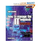 How to Manage the IT Help Desk, Second Edition (Computer Weekly Professional) by Noel Bruton