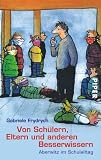 Produkt-Bild: Von Sch&uuml;lern, Eltern und anderen Besserwissern: Aberwitz im Schulalltag: Aberwitz im Schulalltag / Mit 14 Fotos von Claudia Nitsche