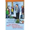 Von Sch�lern, Eltern und anderen Besserwissern: Aberwitz im Schulalltag: Aberwitz im Schulalltag / Mit 14 Fotos von Claudia Nitsche