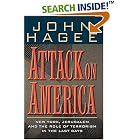 Click here to buy Attack On America New York, Jerusalem, And The Role Of Terrorism In The Last Days by John Hagee.