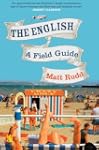The English: A Field Guide