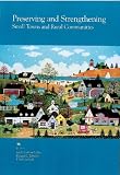 Preserving and Strengthening Small Towns and Rural Communities