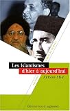 Les islamismes d\'hier à aujourd\'hui