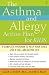 The Asthma and Allergy Action Plan for Kids: A Complete Program to Help Your Child Live a Full and Active Life