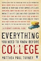Everything You Need to Know Before College: A Student's Survival Guide