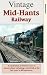 Vintage Mid-Hants Railway [VHS]