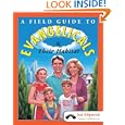 A Field Guide to Evangelicals and Their Habitat