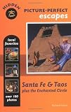 Hidden Picture-Perfect Escapes Santa Fe and Taos: Plus the Enchanted Circle