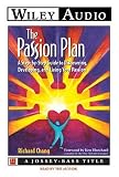 The Passion Plan: A Step-By-Step Guide to Discovering, Developing, and Living Your Passion (Wiley Audio)