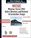 MCSE: Windows Server 2003 Active Directory and Network Infrastructure Design Study Guide - Exam 70-297 (Study Guides (Sybex))