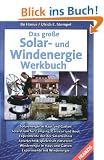 Das gro�e Solar- und Windenergie-Werkbuch