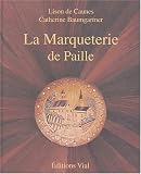 La Marqueterie de Paille : Edition bilingue français-anglais