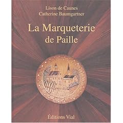 La Marqueterie de Paille : Edition bilingue fran�ais-anglais