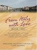 From Italy With Love, Book Two: To Florence With Love / Roman Holiday