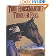 True Horsemanship Through Feel by Bill Dorrance and Leslie Desmond