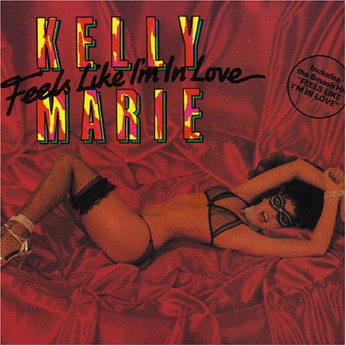 Kelly Marie - Feels Like I