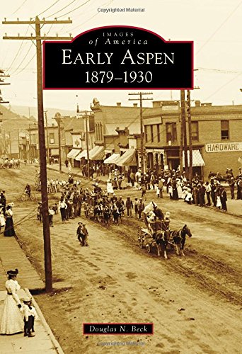 Early Aspen: (Images of America)