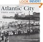 Atlantic City Then and Now (Then & Now Thunder Bay)