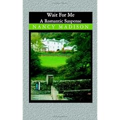 Wait for Me: A Romantic Suspense