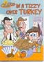 In a Tizzy Over Turkey