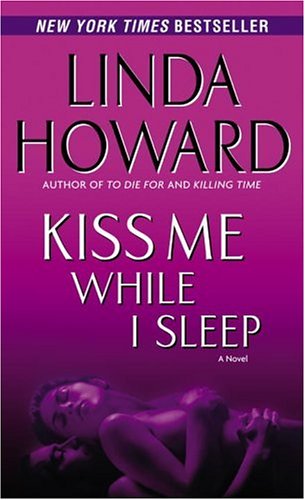 Kiss Me While I Sleep: A Novel