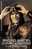 Spalding Aviator's Clothing and Equipment in the 1920s-1930s: