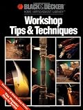 Books on Gazebo item: Workshop Tips & Techniques (Black & Decker Home Improvement Library)